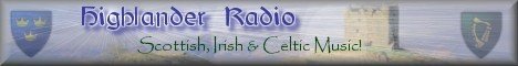 Visit Highlander Radio for the best in Celtic music!